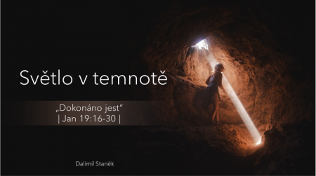 Temnota: Dokonáno jest