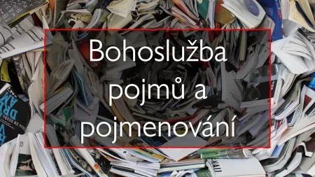 Bohoslužba pojmů a pojmenování